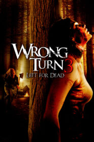 Wrong Turn 3: Left for Dead (English with Subtitles)
