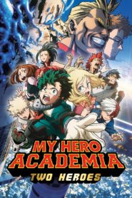 My Hero Academia Movie 1 : Two Heroes